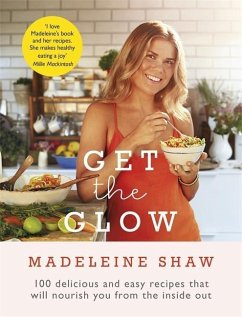 Get The Glow (eBook, ePUB) - Shaw, Madeleine