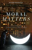 Moral Matters (eBook, ePUB)