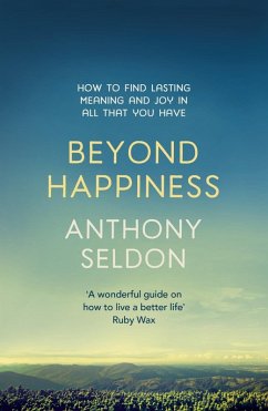 Beyond Happiness (eBook, ePUB) - Seldon, Anthony