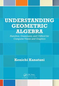 Understanding Geometric Algebra (eBook, PDF) - Kanatani, Kenichi