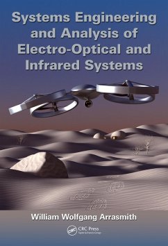 Systems Engineering and Analysis of Electro-Optical and Infrared Systems (eBook, PDF) - Arrasmith, William Wolfgang