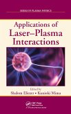 Applications of Laser-Plasma Interactions (eBook, PDF)