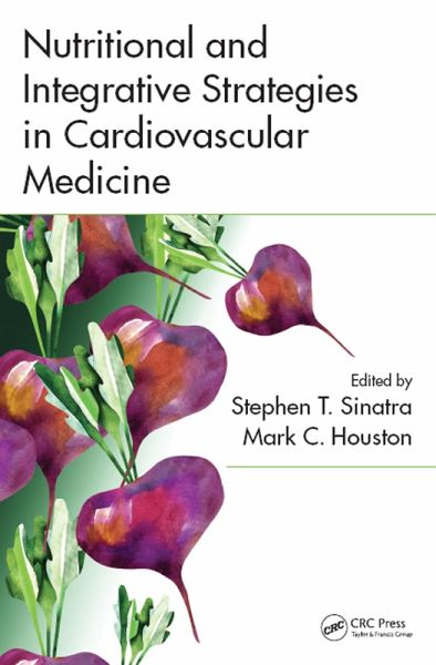 Nutritional and Integrative Strategies in Cardiovascular Medicine (eBook, PDF) Nutritional and Integrative Strategies in Cardiovascular Medicine (eBook, PDF)