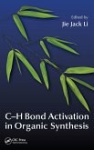 C-H Bond Activation in Organic Synthesis (eBook, PDF)