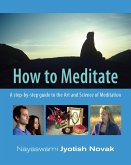 How to Meditate (eBook, ePUB) How to Meditate (eBook, ePUB)