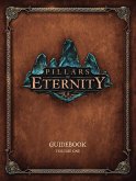 Pillars of Eternity Guidebook Volume 1 (eBook, ePUB)