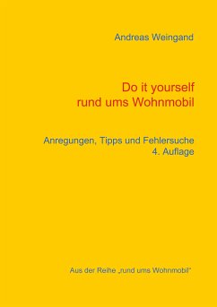 Do it yourself rund ums Wohnmobil (eBook, ePUB) - Weingand, Andreas