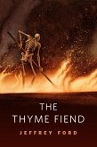 The Thyme Fiend (eBook, ePUB) The Thyme Fiend (eBook, ePUB)