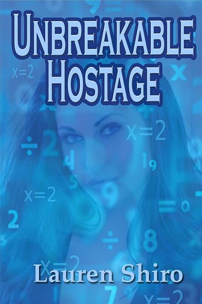 Unbreakable Hostage (eBook, ePUB) Unbreakable Hostage (eBook, ePUB)