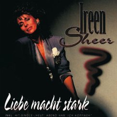 Liebe macht stark - Ireen Sheer