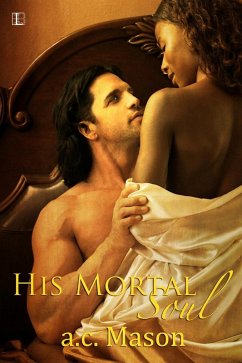 His Mortal Soul (eBook, ePUB) - Mason, A. C.