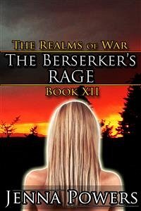 The Berserker's Rage (Orc MM/Human F Fantasy Erotica) (eBook, ePUB) - Powers, Jenna