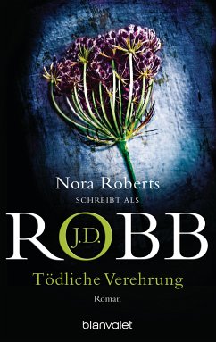 Tödliche Verehrung / Eve Dallas Bd.28 (eBook, ePUB) - Robb, J. D.