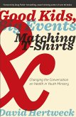 Good Kids, Big Events, and Matching Tshirts (eBook, PDF)
