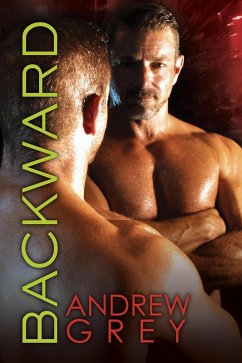 Backward (eBook, ePUB) - Grey, Andrew