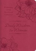 Daily Wisdom for Women 2015 Devotional Collection - February (eBook, ePUB)