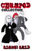 Chumped Collection (eBook, ePUB) Chumped Collection (eBook, ePUB)