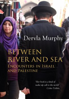 Between River and Sea (eBook, ePUB) - Murphy, Dervla