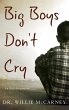 Big Boys Don't Cry (eBook, ePUB) - Bild 1