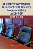 IT Security Governance Guidebook with Security Program Metrics on CD-ROM (eBook, PDF)