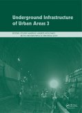 Underground Infrastructure of Urban Areas 3 (eBook, PDF)