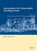 Geotechnics for Catastrophic Flooding Events (eBook, PDF)