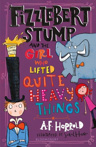 Fizzlebert Stump and the Girl Who Lifted Quite Heavy Things (eBook, ePUB)