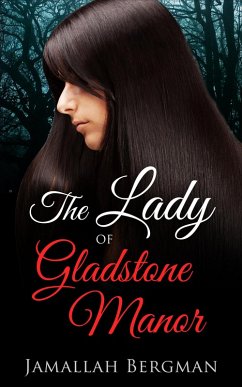 The Lady of Gladstone Manor (eBook, ePUB) - Bergman, Jamallah