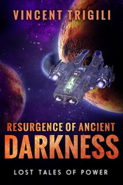 Resurgence of Ancient Darkness (Lost Tales of Power, #4) (eBook, ePUB) - Trigili, Vincent