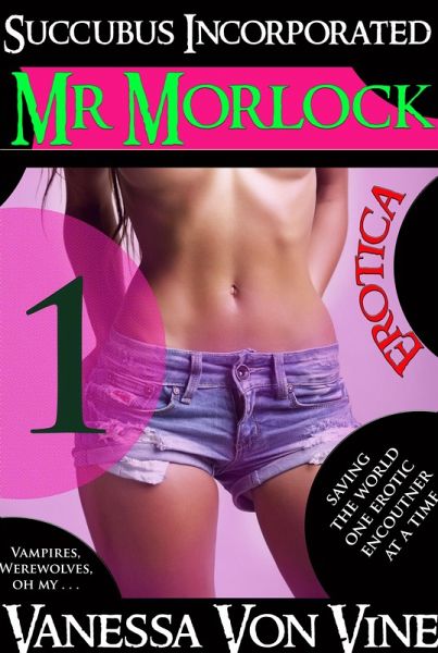 Mr. Morlock (Succubus Incorporated, #1) (eBook, ePUB)