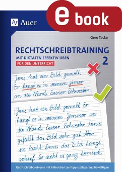 Rechtschreibtraining Mit Diktaten effektiv üben 2 (eBook, PDF) - Tacke, Gero