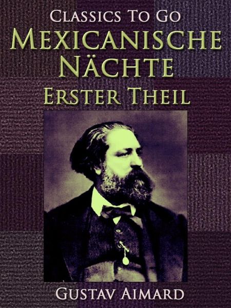 Mexikanische Nächte - Erster Teil (eBook, ePUB) Mexikanische Nächte - Erster Teil (eBook, ePUB)