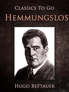 Hemmungslos (eBook, ePUB) - Bettauer, Hugo