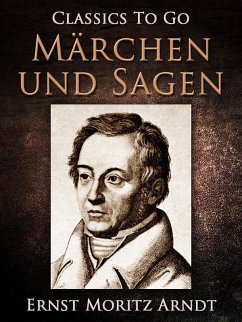 Märchen und Sagen (eBook, ePUB) - Arndt, Ernst Moritz