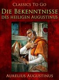 Die Bekenntnisse des heiligen Augustinus (eBook, ePUB)