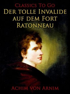 Der tolle Invalide auf dem Fort Ratonneau (eBook, ePUB) - Arnim, Achim Von