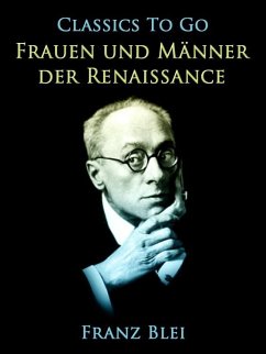 Frauen und Männer der Renaissance (eBook, ePUB) - Blei, Franz