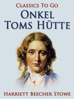 Onkel Toms Hütte (eBook, ePUB) - Stowe, Harriett Beecher
