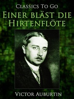 Einer bläst die Hirtenflöte (eBook, ePUB) - Auburtin, Victor