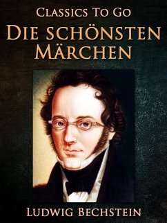 Die schönsten Märchen (eBook, ePUB) - Bechstein, Ludwig