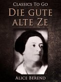 Die gute alte Zeit, Bürger und Spießbürger im 19. Jahrhundert (eBook, ePUB)