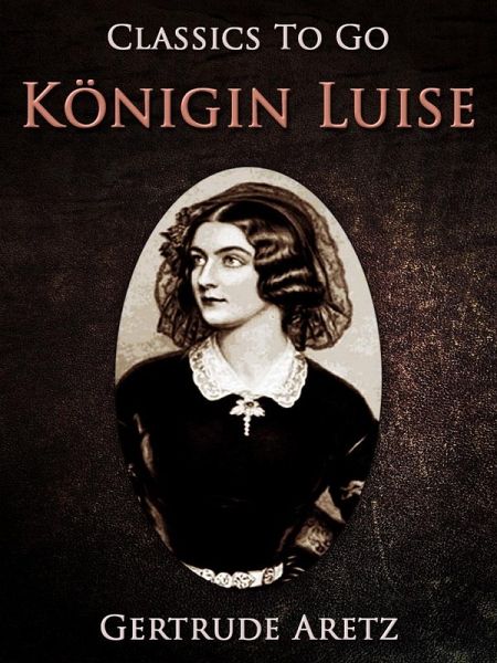 Königin Luise (eBook, ePUB) Königin Luise (eBook, ePUB)