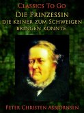 Die Prinzessin, die keiner zum Schweigen bringen konnte (eBook, ePUB)