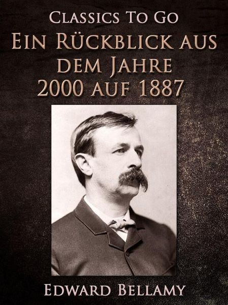 Ein Rückblick aus dem Jahre 2000 auf 1887 (eBook, ePUB)