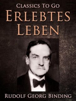 Erlebtes Leben (eBook, ePUB) - Binding, Rudolf Georg