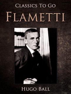 Flametti (eBook, ePUB) - Ball, Hugo