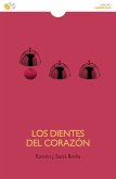 Los dientes del corazón (eBook, ePUB)