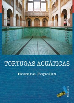 Tortugas acuáticas (eBook, ePUB) - Popelka, Roxana