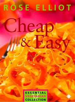 Cheap and Easy Vegetarian Cooking on a Budget (eBook, ePUB) - Elliot, Rose