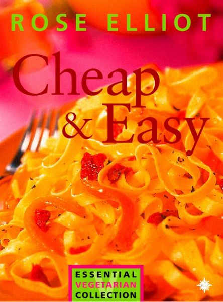 Cheap and Easy Vegetarian Cooking on a Budget (eBook, ePUB) Cheap and Easy Vegetarian Cooking on a Budget (eBook, ePUB)